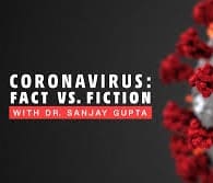 DR. SANJAY GUPTA’S CORONAVIRUS PODCAST: TALKING TO OUR KIDS ABOUT COVID-19