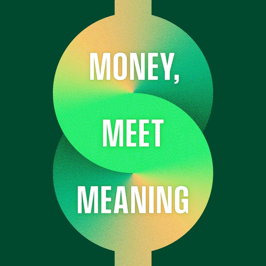 MONEY, MEET MEANING