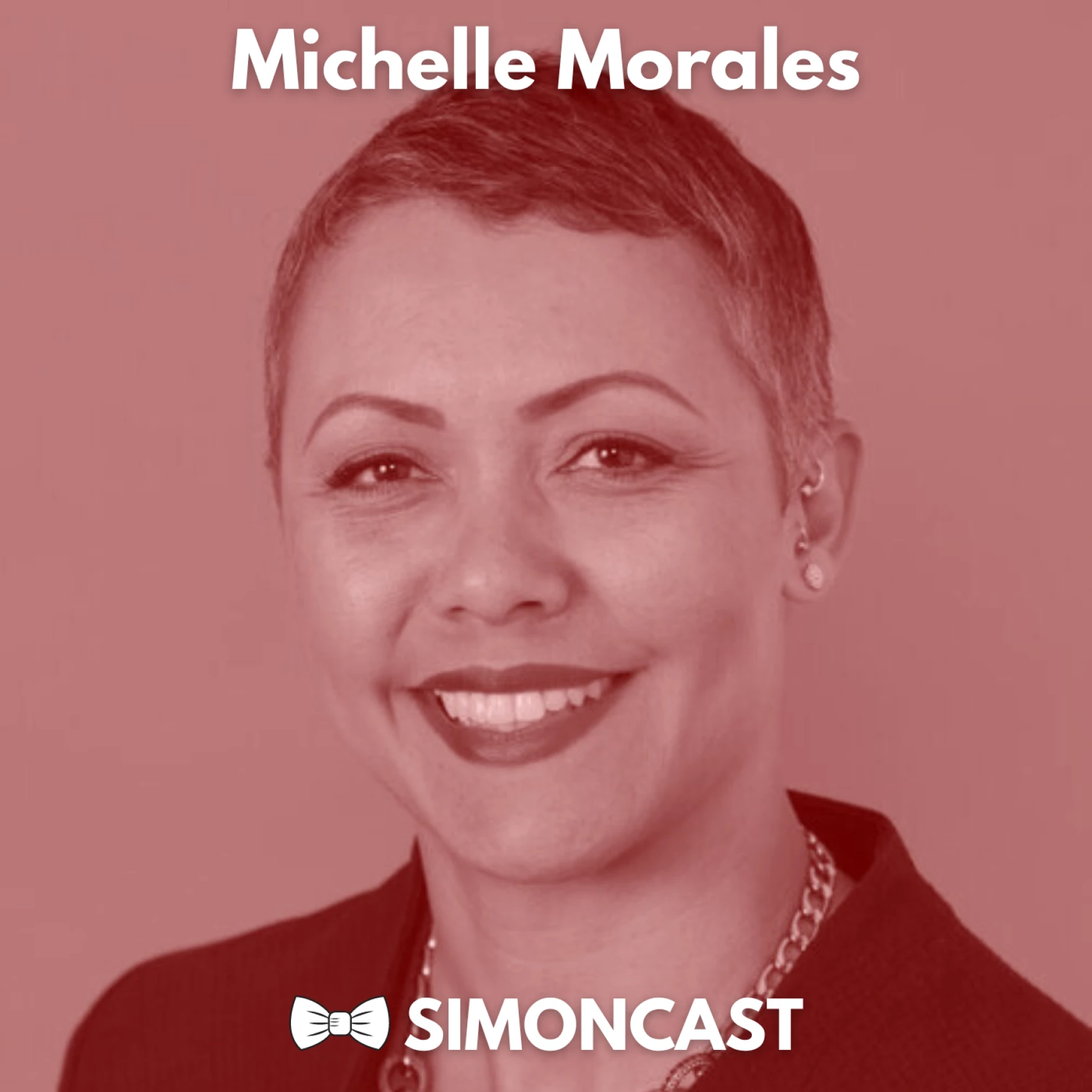 SIMONCAST: MICHELLE MORALES ON ADVANCING SOCIAL JUSTICE